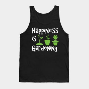 Gardener - Happiness is gardening Tank Top